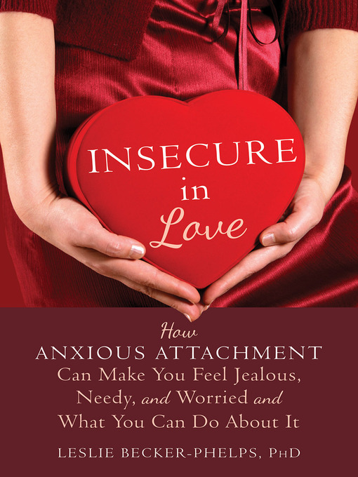 Title details for Insecure in Love by Leslie Becker-Phelps - Available